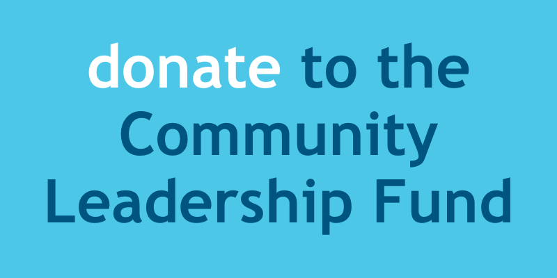 Donate to the Community Leadership Fund